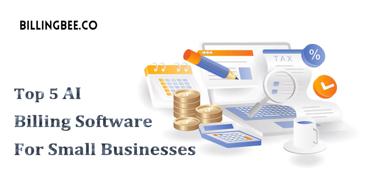 Top 5 AI Billing Software for Small Businesses in 2024