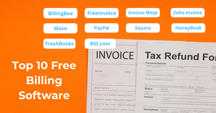 Make Billing Easy: How To Choose The Right Top 10 Free Billing Software For Your Business?