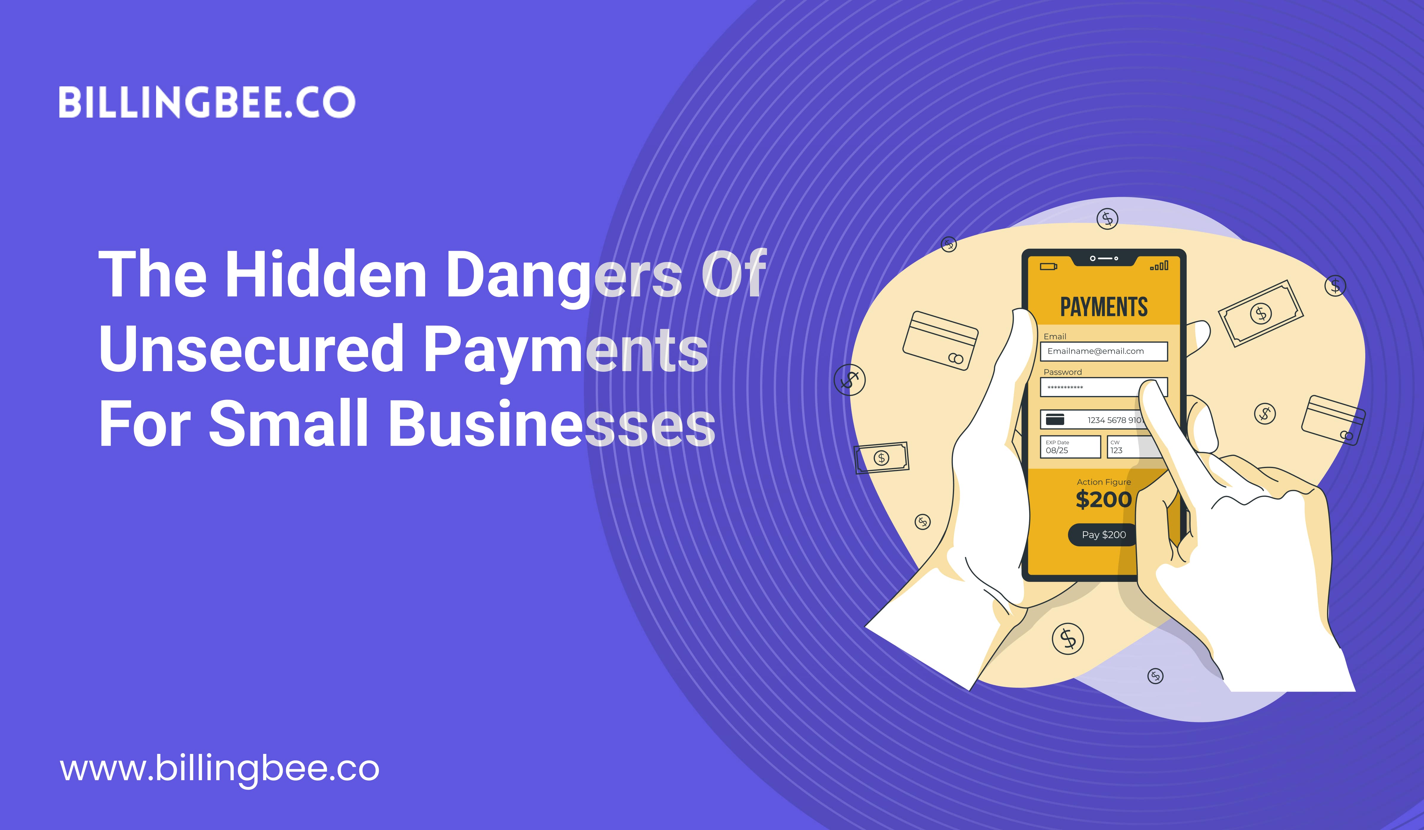 The Hidden Dangers of Unsecured Payments for Small Businesses<