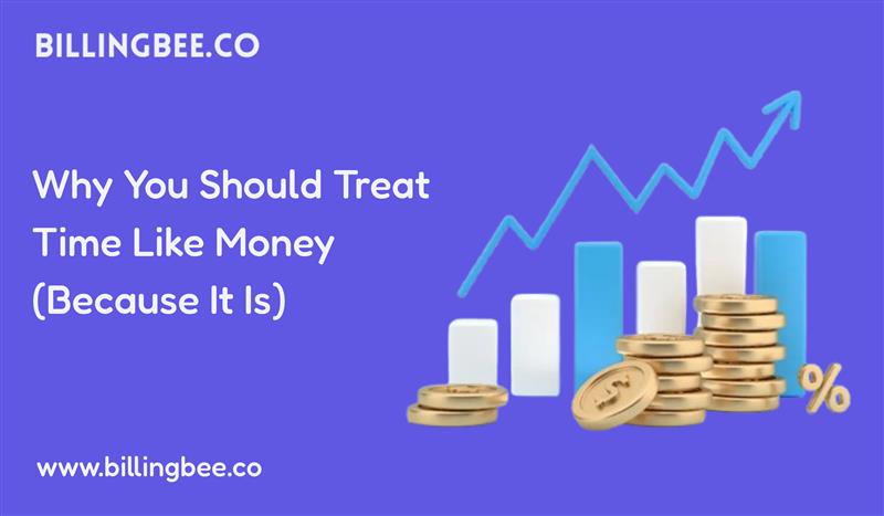 Why You Should Treat Time Like Money (Because It Is)