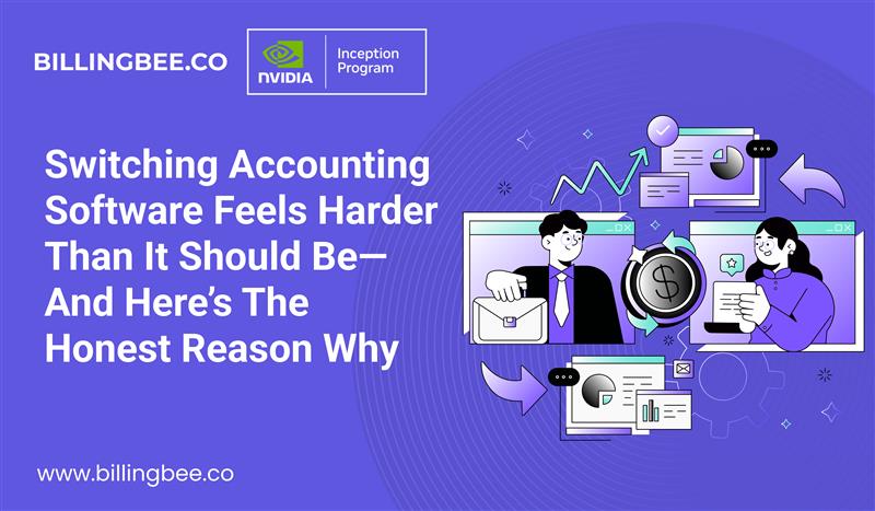 Switching accounting software feels harder than it should be—and here’s the honest reason why<