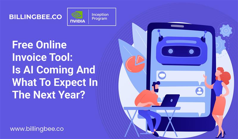 Free Online Invoice Tool: Is AI Coming and What to Expect in the Next Year?<