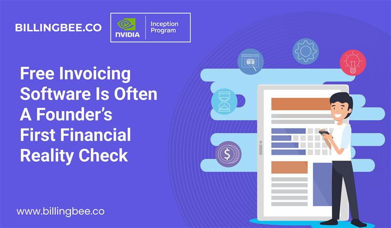 Free invoicing software is often a founder’s first financial reality check<