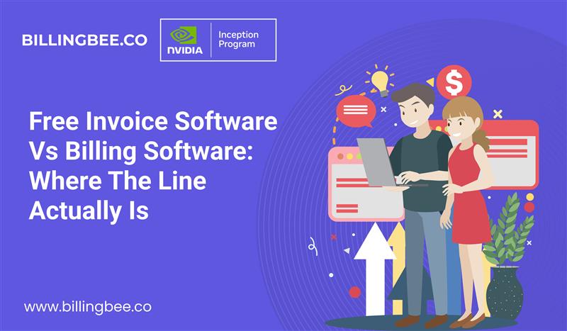 Free Invoice Software vs Billing Software: Where the Line Actually Is<