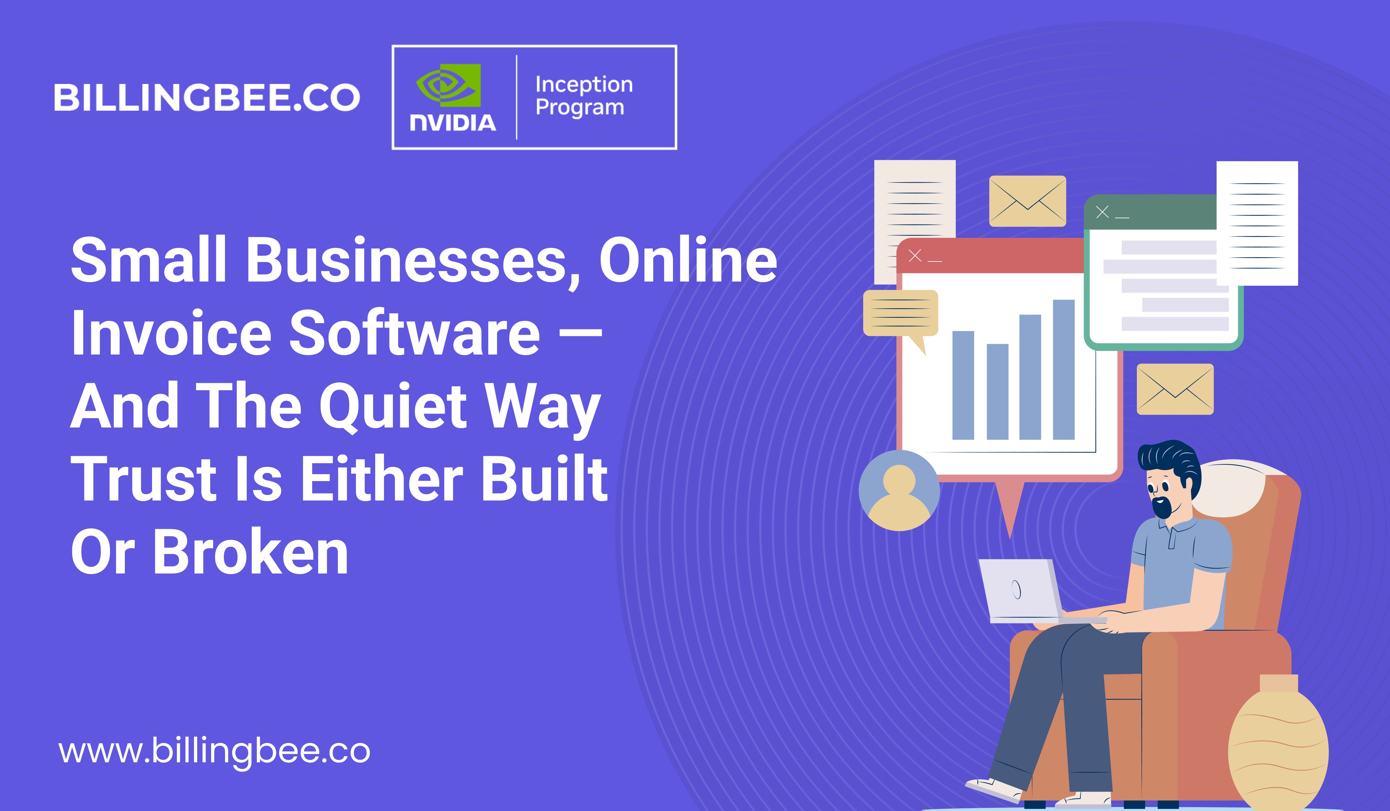 Small Businesses, Online Invoice Software - and the Quiet Way Trust Is Either Built or Broken<