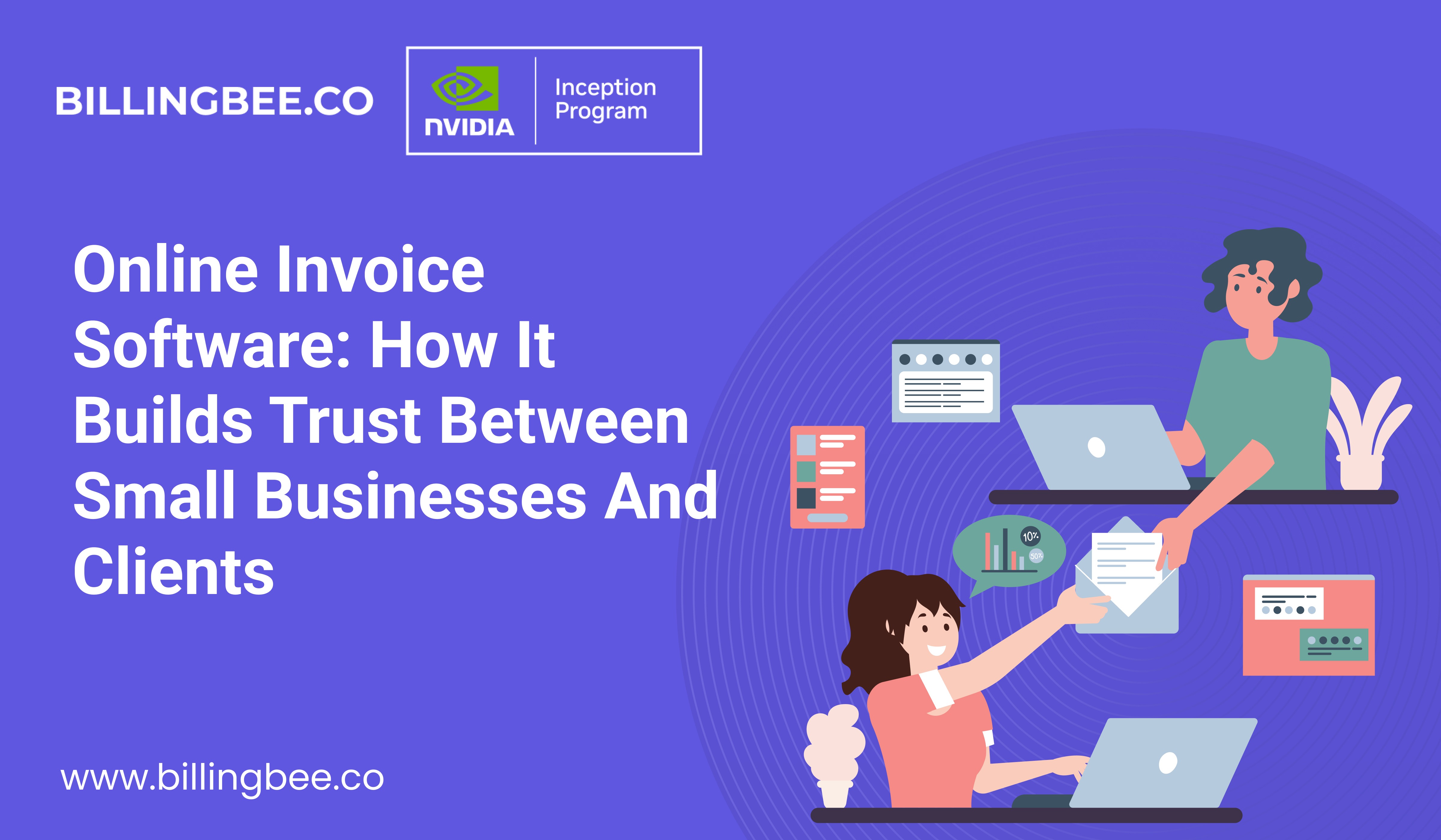 Online Invoice Software: How It Builds Trust Between Small Businesses and Clients<