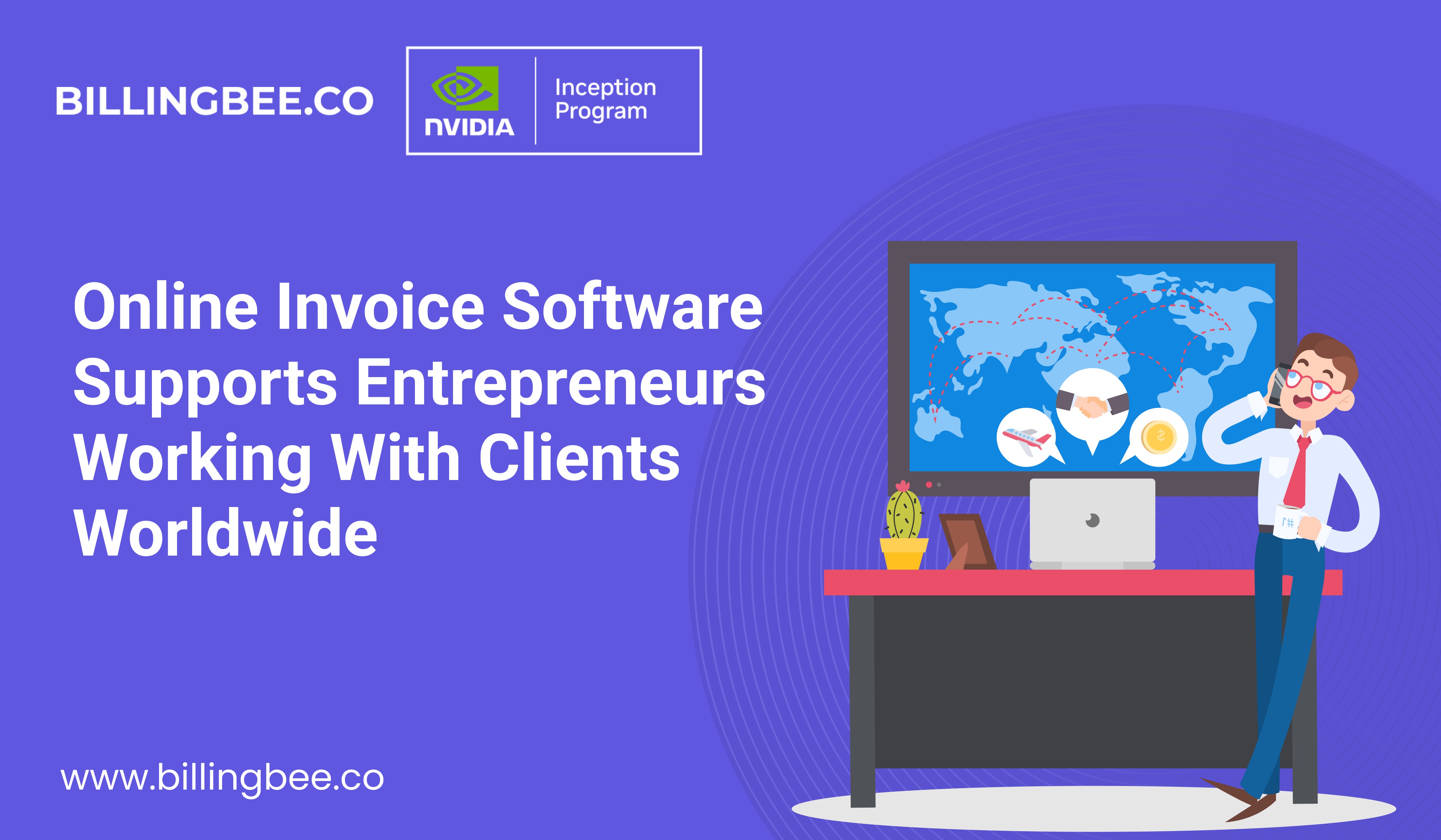 Online Invoice Software Supports Entrepreneurs Working with Clients Worldwide<