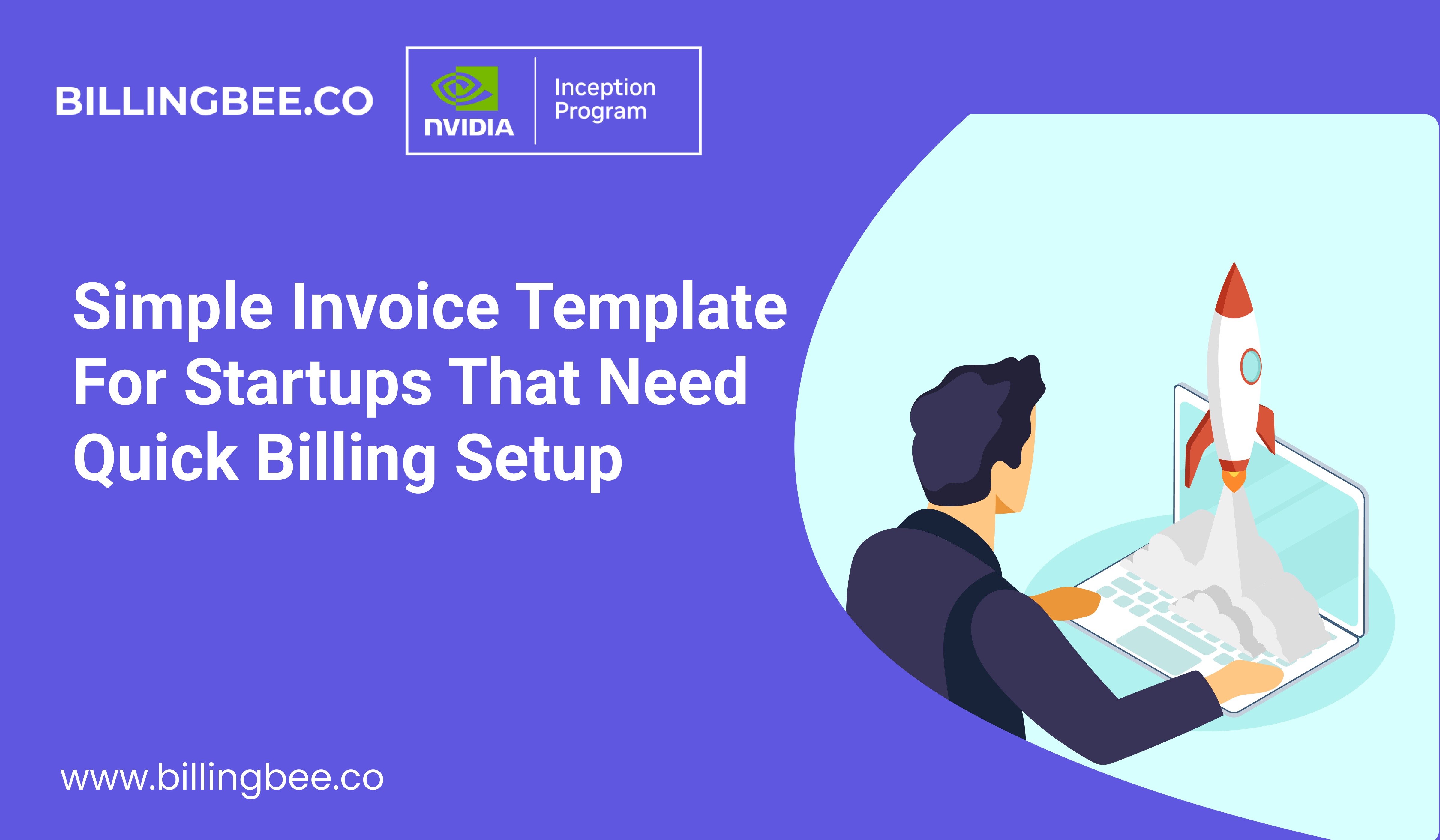 Simple Invoice Template for Startups That Need Quick Billing Setup<