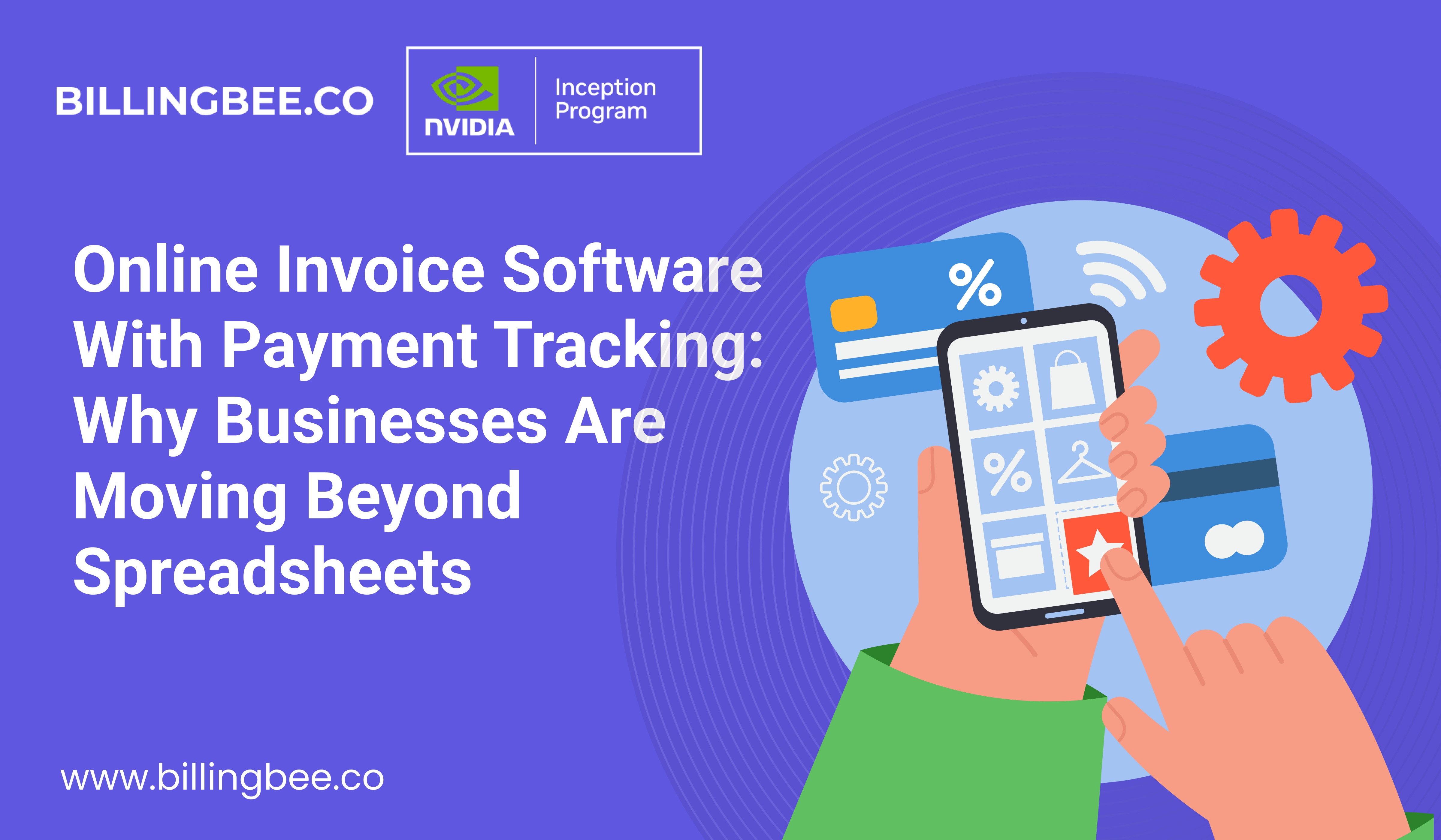 Online Invoice Software with Payment Tracking: Why Businesses Are Moving Beyond Spreadsheets
