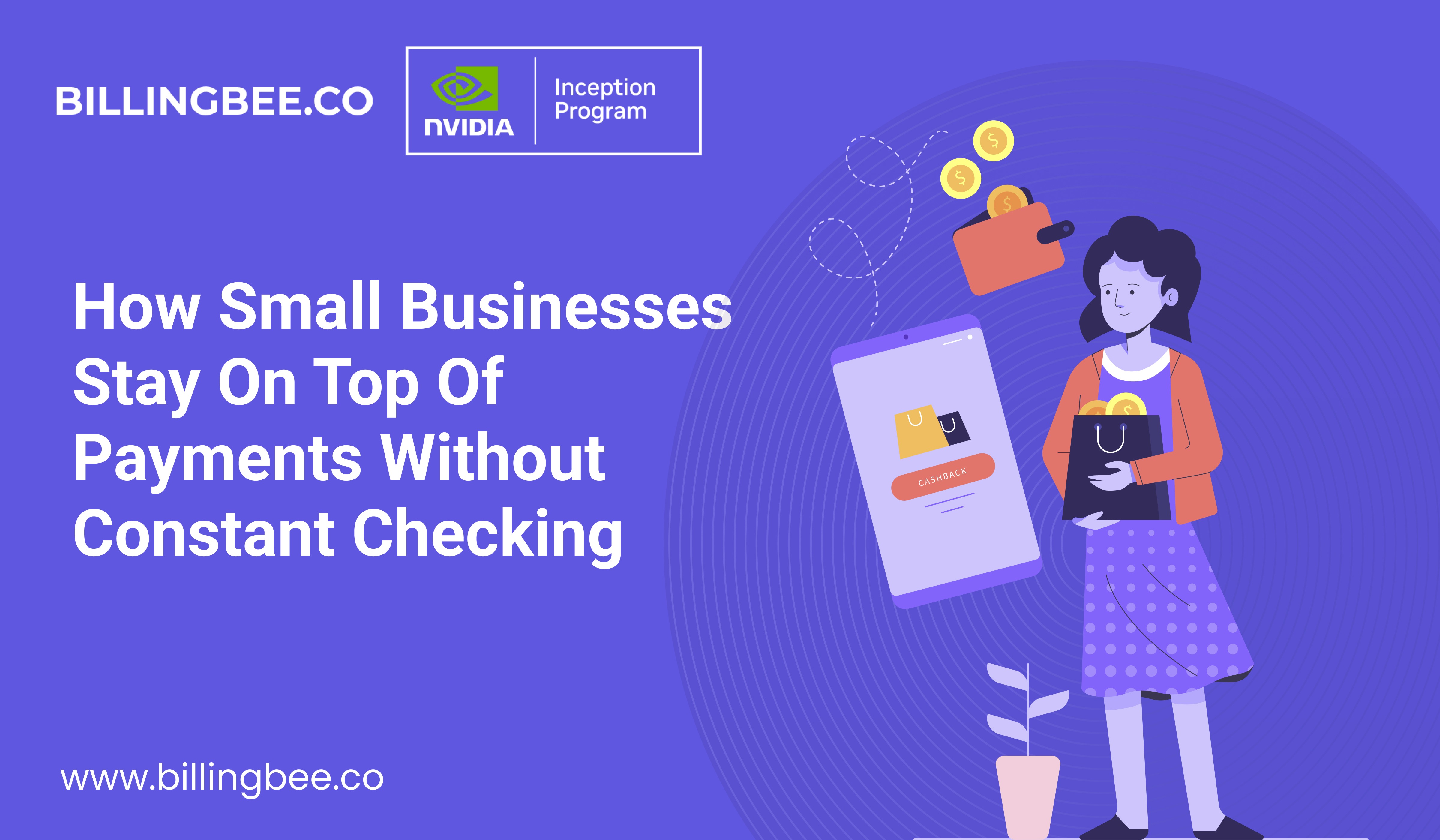 How Small Businesses Stay on Top of Payments Without Constant Checking