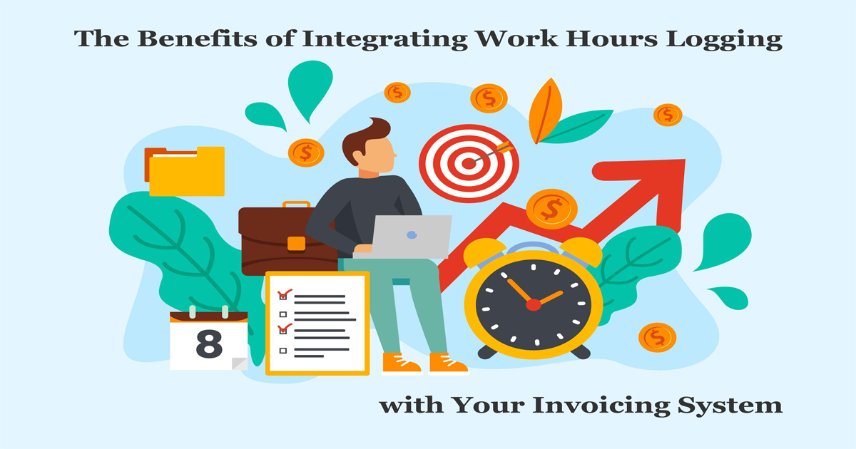 The Benefits of Integrating Work Hours Logging with Your Invoicing System<